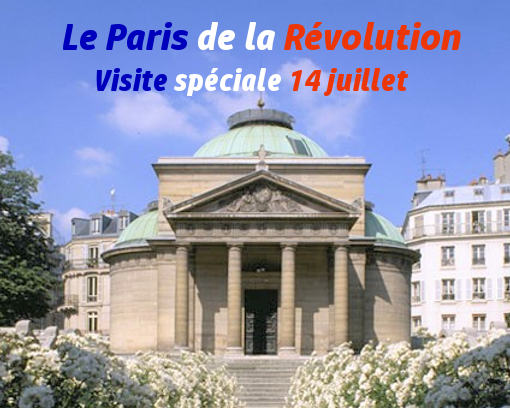 visite Paris de la Révolution spéciale 14 juillet